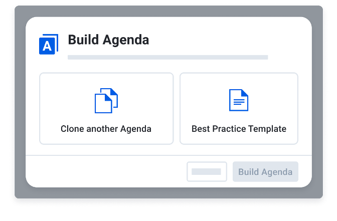 Building the agenda using the best practice template or by cloning an agenda from a previous meeting