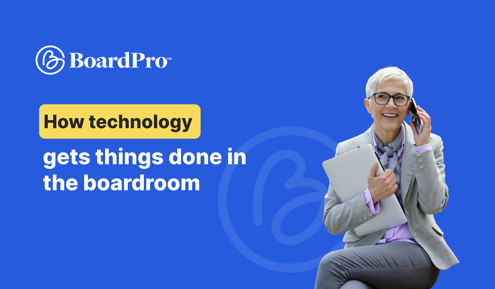 How technology gets things done in the boardroom