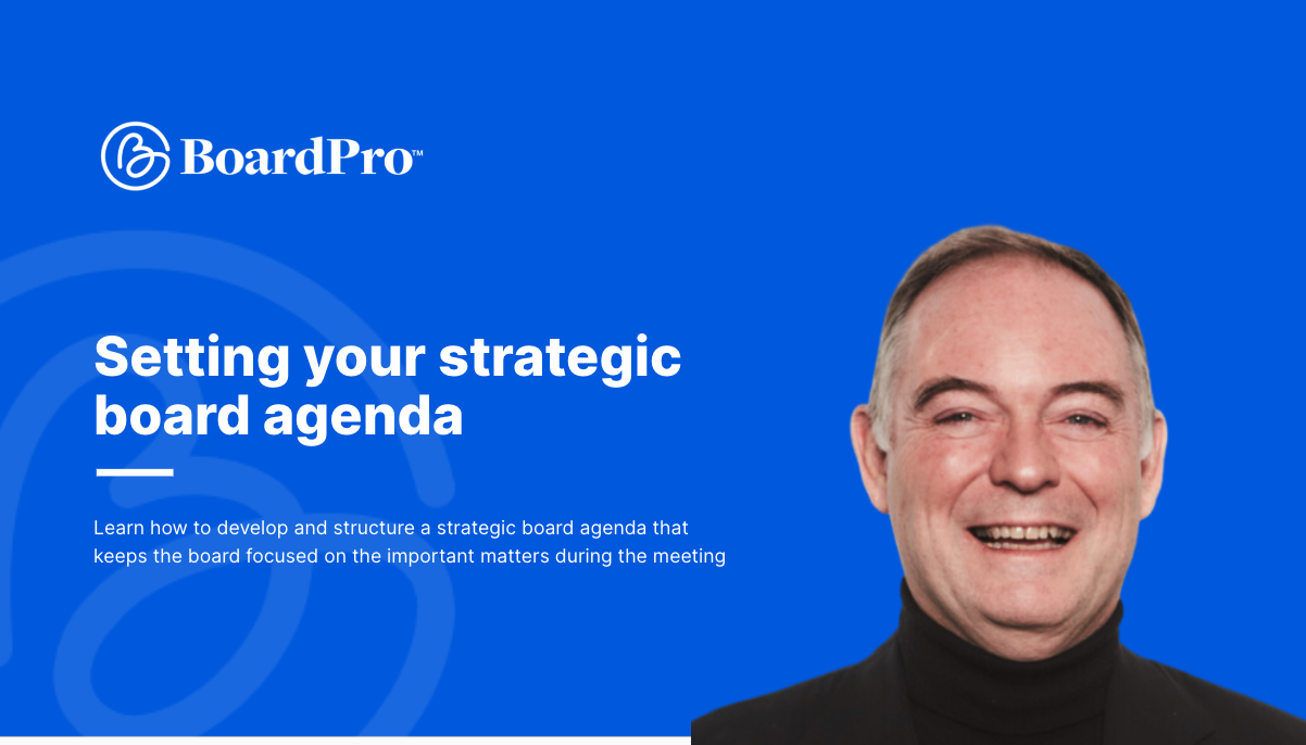 Setting your strategic board agenda