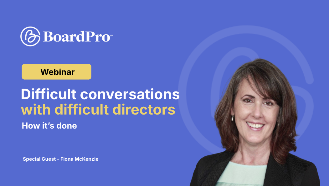 Difficult conversations with difficult directors - How it's done.