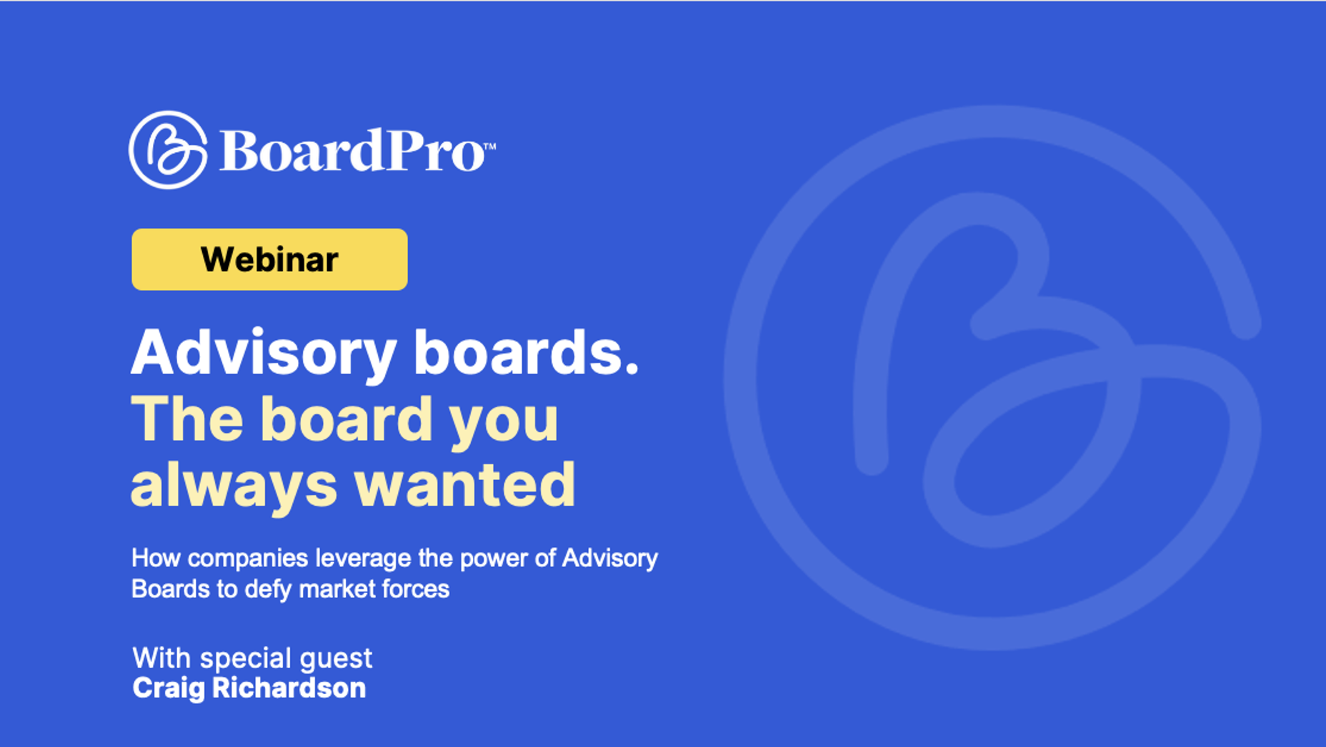 Advisory boards - The board you always wanted