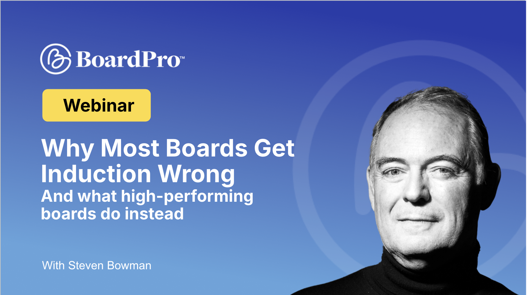 Why Most Boards Get Induction Wrong — And What High-Performing Boards Do Instead