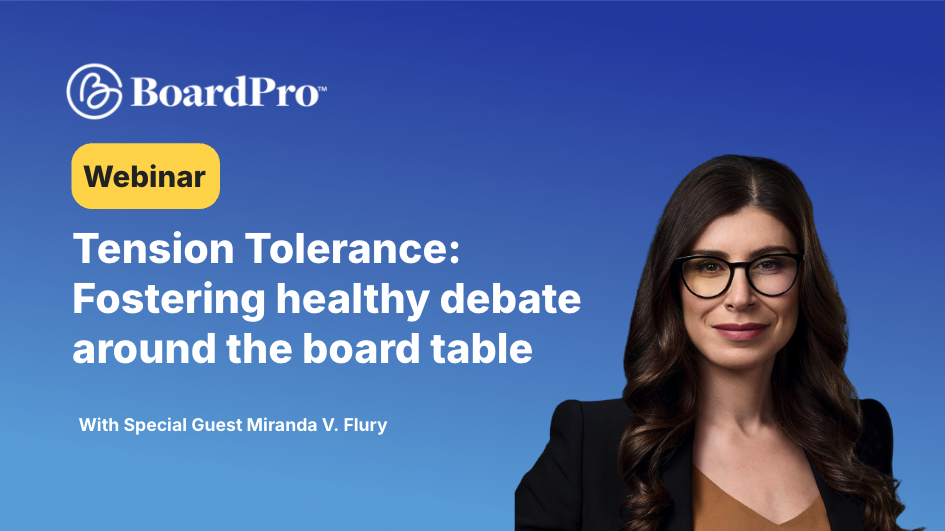 Tension tolerance: Fostering healthy debate around the board table