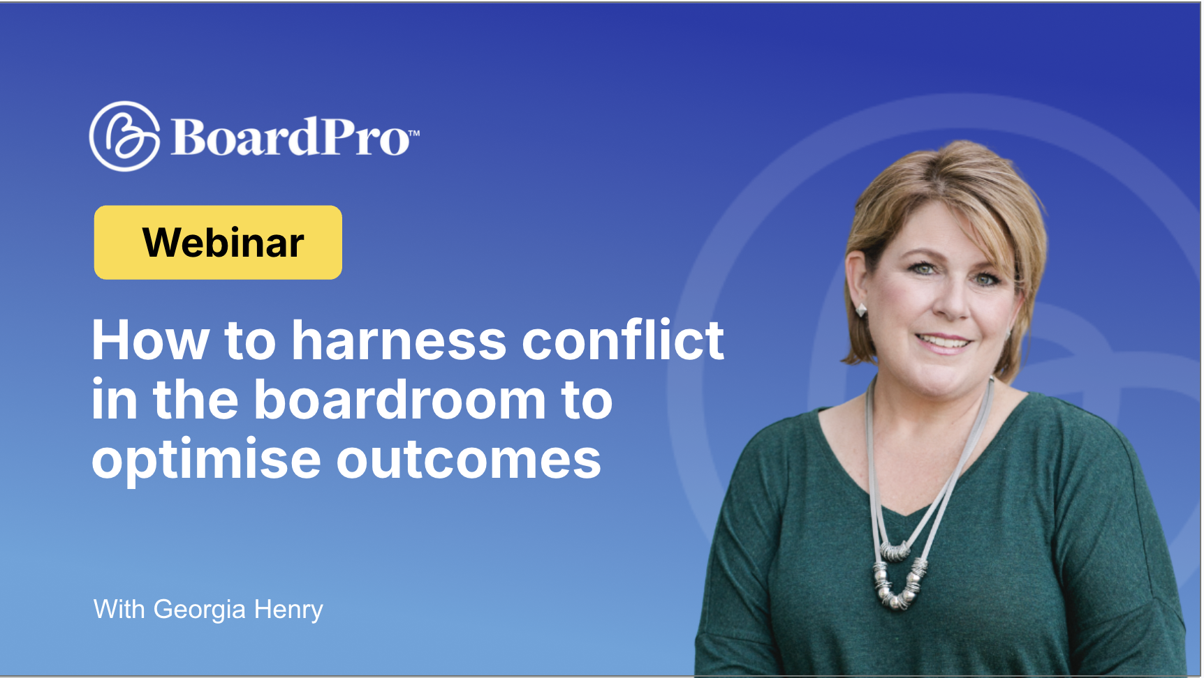How to harness conflict in the boardroom to optimise outcomes